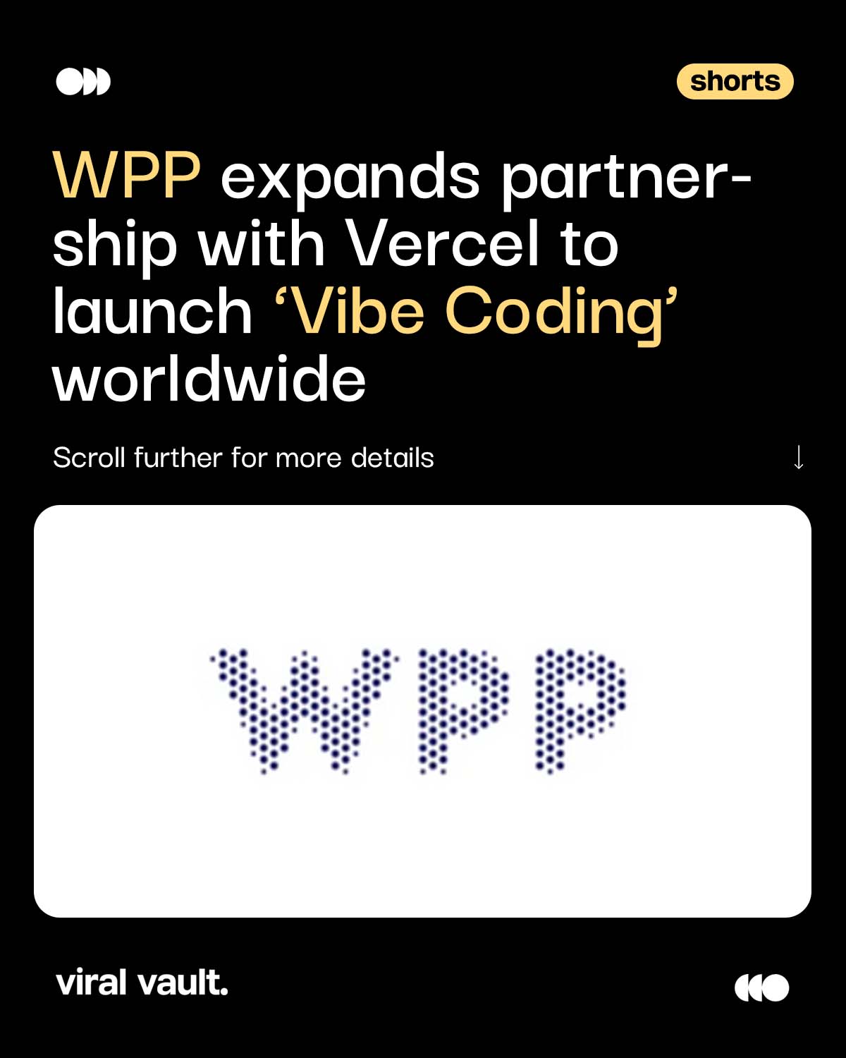 WPP has expanded its partnership with Vercel to globally launch ‘Vibe Coding,’ a cutting-edge initiative blending creativity with code to accelerate digital experiences. Designed to empower developers and creatives alike, Vibe Coding leverages Vercel’s front-end cloud platform to build lightning-fast, immersive brand experiences at scale. This global rollout marks a bold step in WPP’s mission to merge technology and creativity for the next era of marketing innovation.
#WPP #partnership #newlaunch #creativity #empowerment #global