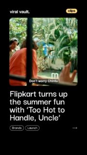 Summer heat has a new main character - the “Too Hot to Handle, Uncle” era is officially here.
With humour, relatable family chaos, and cooling essentials at the centre, Flipkart turns everyday summer struggles into a campaign that feels straight out of every Indian household. Created by 22feet Tribal Worldwide, the campaign perfectly blends comedy with commerce ahead of the SASA LELE sale.
#Flipkart #TooHotToHandleUncle #SummerCampaign #ViralVaultIndia