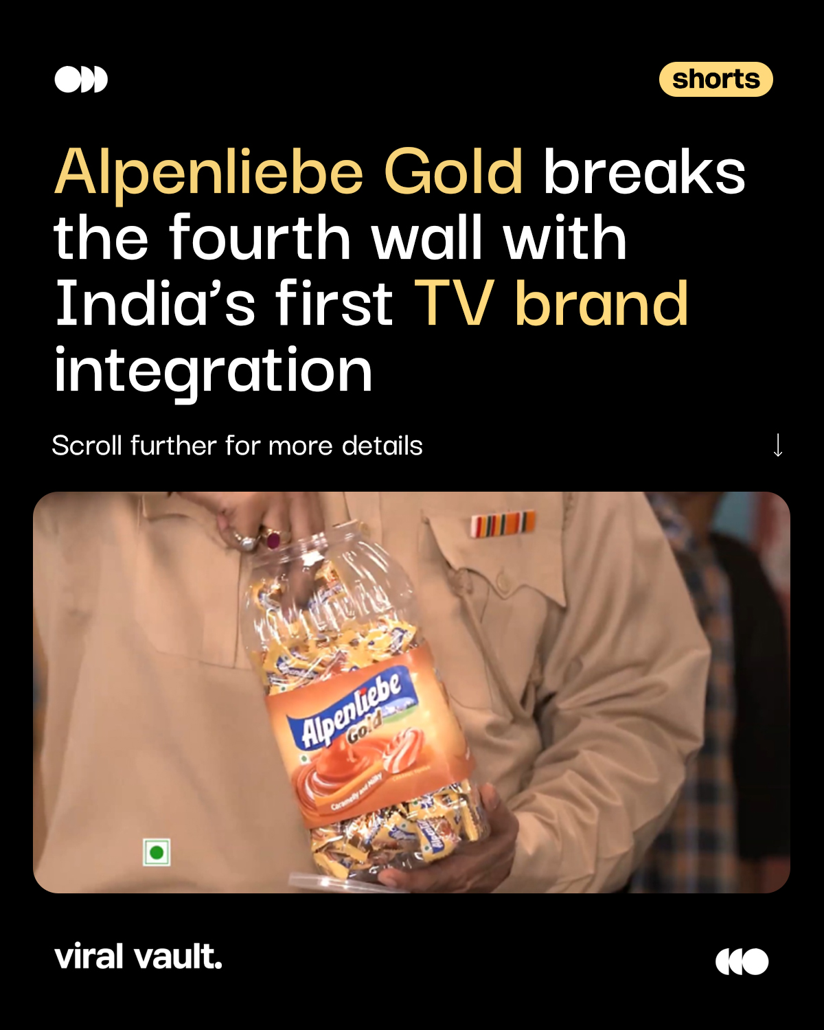 What happens when ads stop interrupting and start conversing? Alpenliebe Gold just answered that by breaking the fourth wall on Indian television. By letting characters step out of the storyline and speak directly to viewers, the brand turned advertising into entertainment, seamlessly woven into humour, culture and everyday conversation. A sweet example of how storytelling, insight and innovation can make TV ads feel less like ads and more like moments.

#AlpenliebeGold #FourthWall #BrandIntegration #ViralVaultIndia