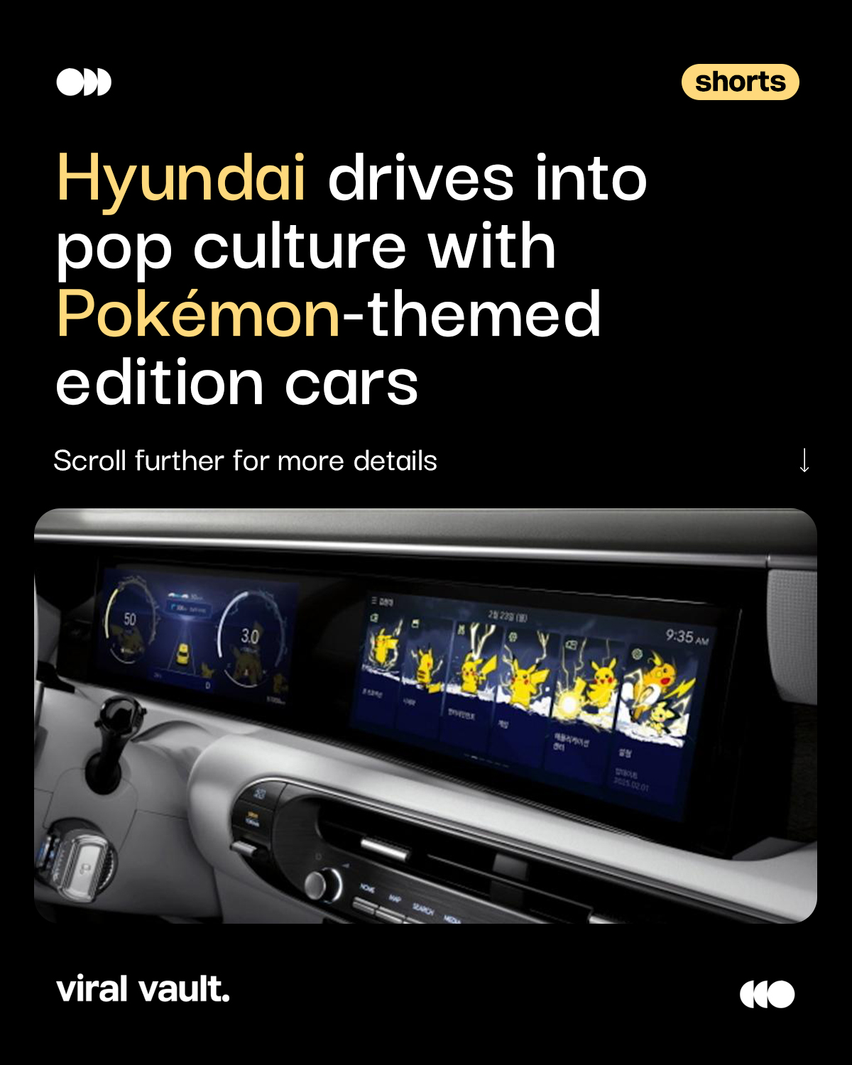 Hyundai turns your dashboard into a Pokémon playground! Pikachu Quick Attack or Ditto World, custom themes, animated start-up screens, and character-themed navigation transform the IONIQ 6, IONIQ 9, and Palisade into rolling entertainment hubs. 

Which world would you choose for your daily drive? 

#HyundaiPokemon #InCarEntertainment #PikachuOrDitto #ViralVaultIndia
