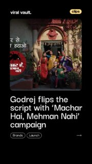 Godrej Consumer Products turns a powerful cultural insight into action with “Machar Hai, Mehman Nahi.” By flipping India’s instinctive hospitality, the campaign reframes mosquitoes as unwelcome intruders, driving awareness around dengue, malaria, and chikungunya. Blending storytelling with public health, it pushes simple behavioural changes while scaling impact through on-ground and digital initiatives.

#Godrej #PublicHealth #Campaign #BrandPurpose #SocialImpact #ViralVaultIndia