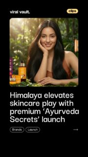 Rooted in tradition, elevated for the premium shelf. Himalaya Wellness steps into high-end beauty with Ayurveda Secrets, blending time-tested vidhis with modern formulations across hair and body care. A move that signals Ayurveda’s shift from mass to indulgent, experience-led skincare.
#Himalaya #AyurvedaSecrets #PremiumBeauty #AyurvedaBeauty #ViralVaultIndia