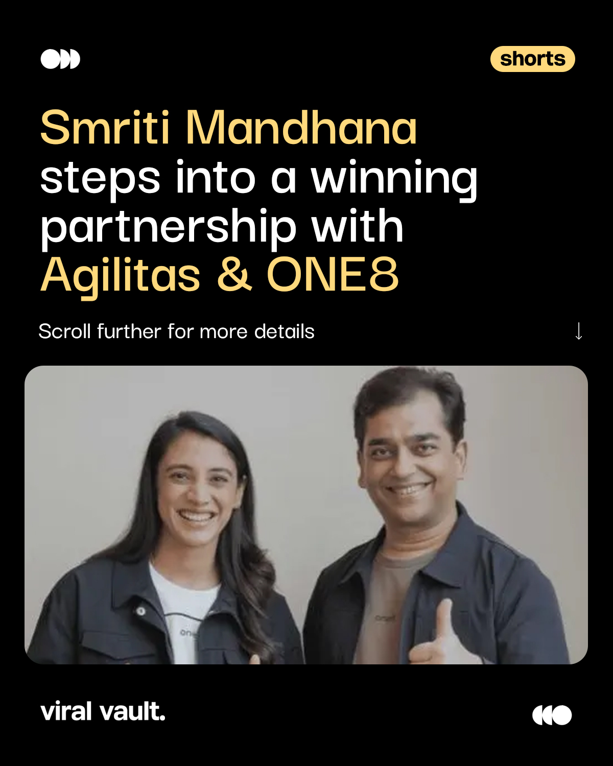 Not just an endorsement, this is a power partnership in motion.
When Smriti Mandhana steps in, she doesn’t just represent the game, she helps redefine it. Now joining forces with ONE8 by Virat Kohli under Agilitas, this collaboration is all about building, innovating, and championing women’s performance wear from the inside out.
Because the future of sportswear isn’t just worn, it’s co-created.
#SmritiMandhana #ONE8 #Agilitas #GameChanger #ViralVaultIndia