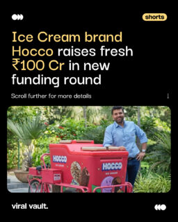 Scooping up growth with every round, Hocco secures another ₹100 Cr from Sauce.vc, taking its total funding to ₹481 Cr and valuation to ₹2,500 Cr. From expanding manufacturing capacity to scaling distribution across India, the brand is steadily building a modern ice cream empire, blending legacy roots with new-age ambition as it eyes profitability and a future IPO.

#Hocco #StartupFunding #SeriesC #IndianStartups #ViralVaultIndia