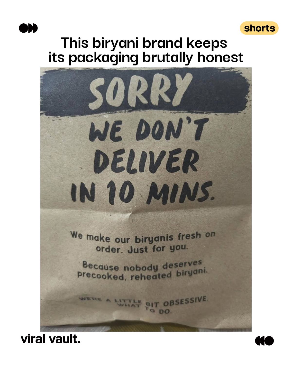 In a world obsessed with 10-minute delivery, Potful chose honesty
“Sorry, we don’t deliver in 10 mins” isn’t just packaging - it’s a branding statement that reminds people real biryani takes time. Slow cooking became smart marketing.
#Potful #Biryani #FoodMarketing #PackagingDesign #ViralVaultIndia