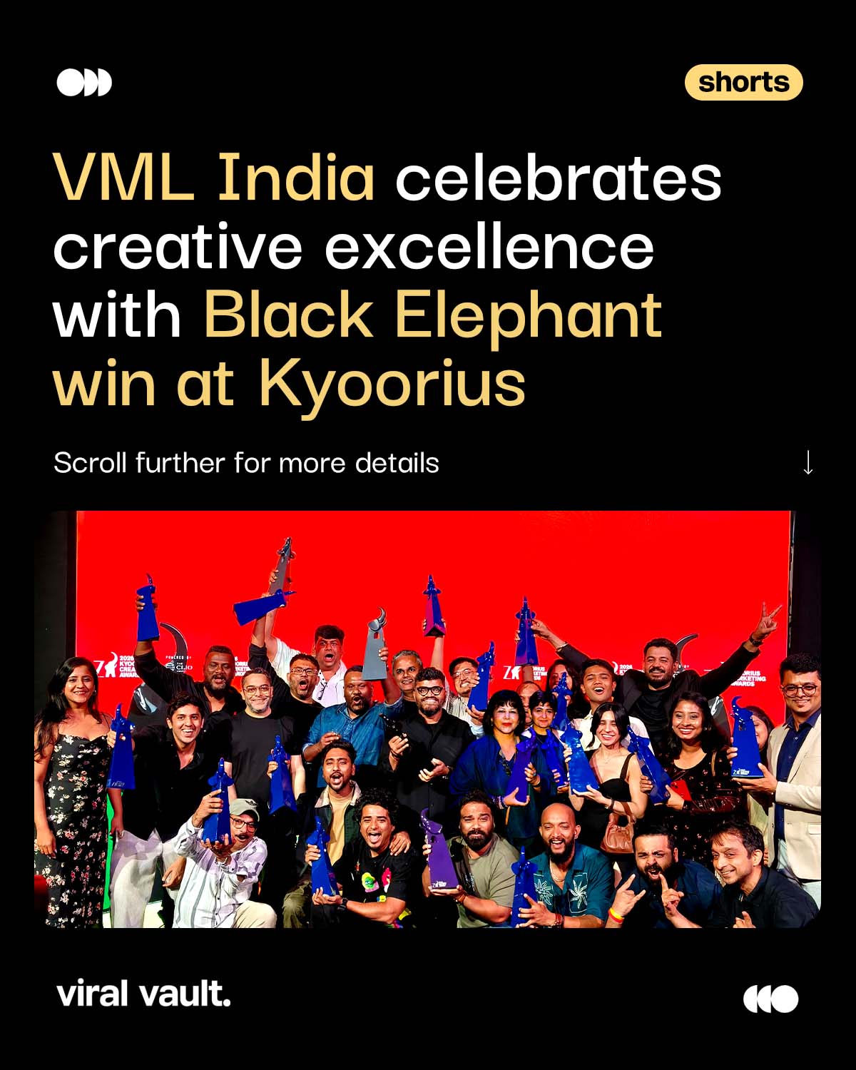 A night of creativity, recognition, and big wins for VML India at the Kyoorius Creative Awards 2026! 

From securing the prestigious Black Elephant for ‘Best of Show’ to winning 17 Big Blue Elephants, along with Grey and Purple Elephants, VML India delivered a standout performance that celebrates bold ideas and impactful storytelling. A proud moment for the agency and the creative industry alike. 

#VMLIndia #Kyoorius2026 #KyooriusCreativeAwards #ViralVaultIndia