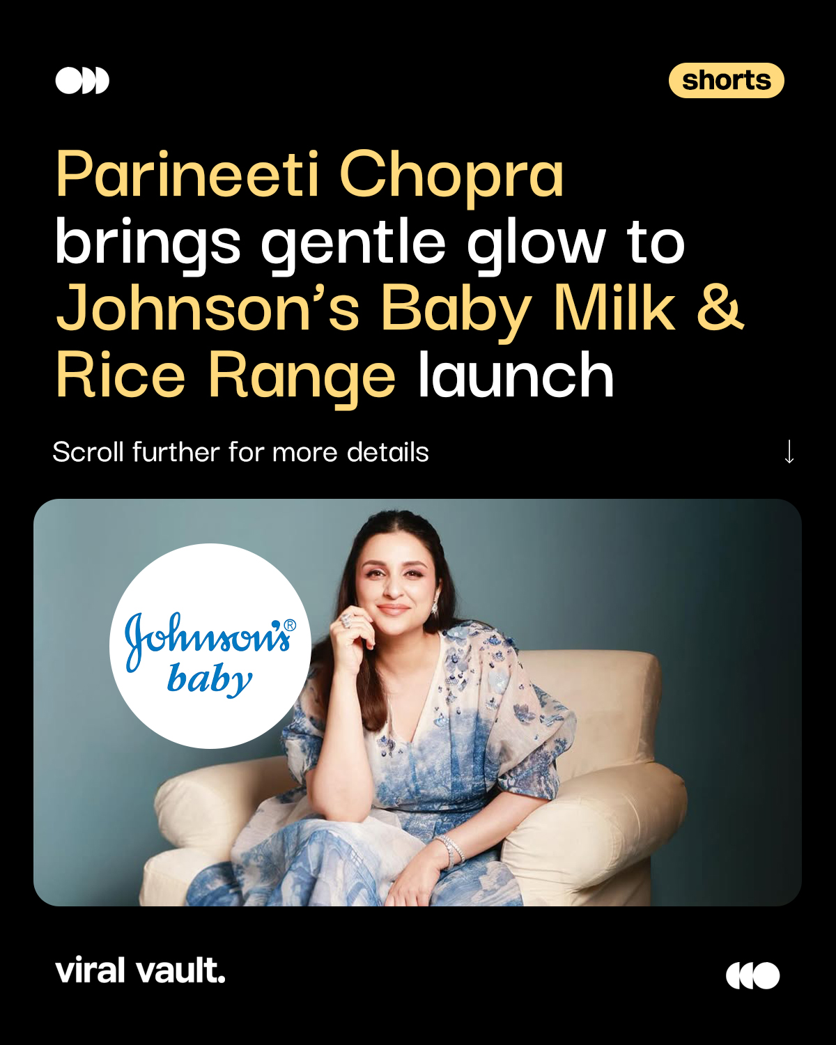 Gentle care meets timeless tradition
Johnson’s Baby introduces the new Milk & Rice Range with its ‘Food for Skin’ ritual, inspired by love, nourishment, and the purity of first moments-featuring Parineeti Chopra at the heart of the celebration. A beautiful blend of science, culture, and baby care reimagined for modern parents.
#JohnsonBaby #MilkAndRiceRange #FoodForSkin #ViralVaultIndia