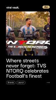 From the streets to the world stage
TVS NTORQ’s ‘The Streets Remember’ celebrates the journey of champions, where ambition, confidence, and everyday grind shape football greatness. Built in collaboration with the Argentina Football Association, the campaign captures the spirit of performance, passion, and street-born dreams.
#TVSNTORQ #TheStreetsRemember #FootballCulture #ViralVaultIndia
