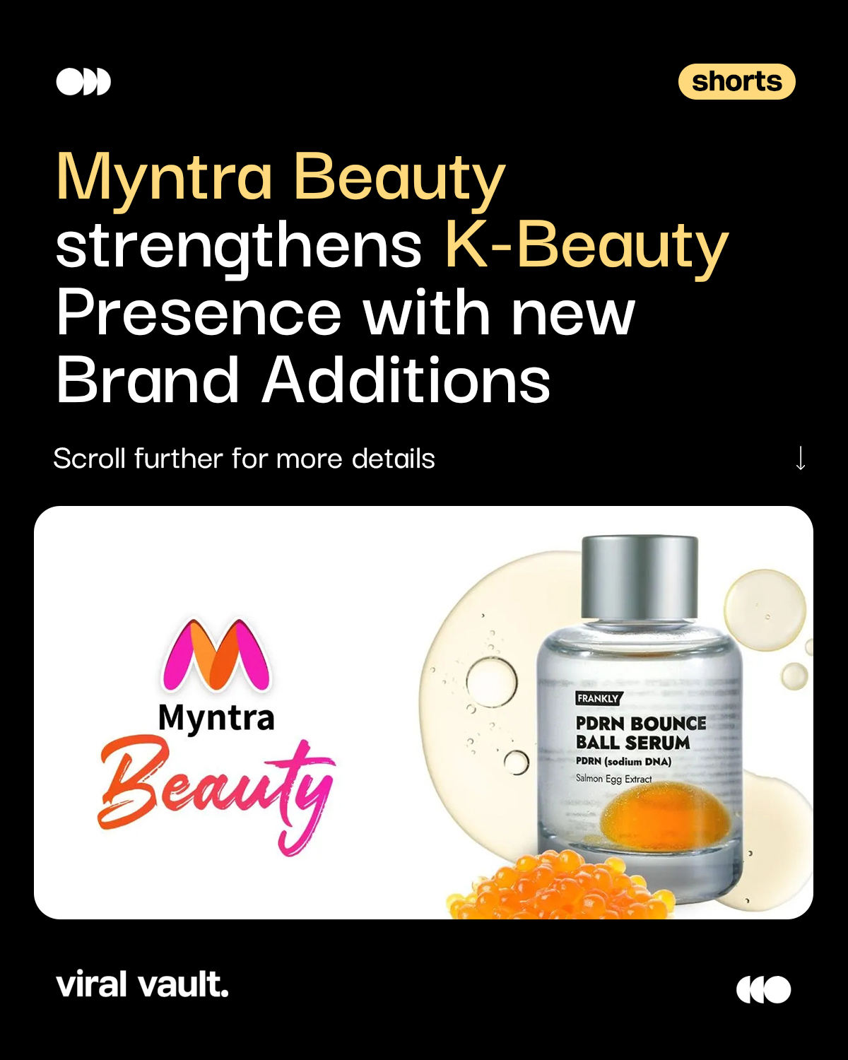 K-beauty just got a major glow-up in India!
Myntra Beauty has partnered with Kindlife to bring Korean beauty brands Frankly and Seapuri to Indian consumers, expanding access to science-backed skincare, haircare, and beauty innovations. A big step in making global beauty trends more accessible nationwide.
#MyntraBeauty #KBeauty #IndianBeautyMarket #ViralVaultIndia
