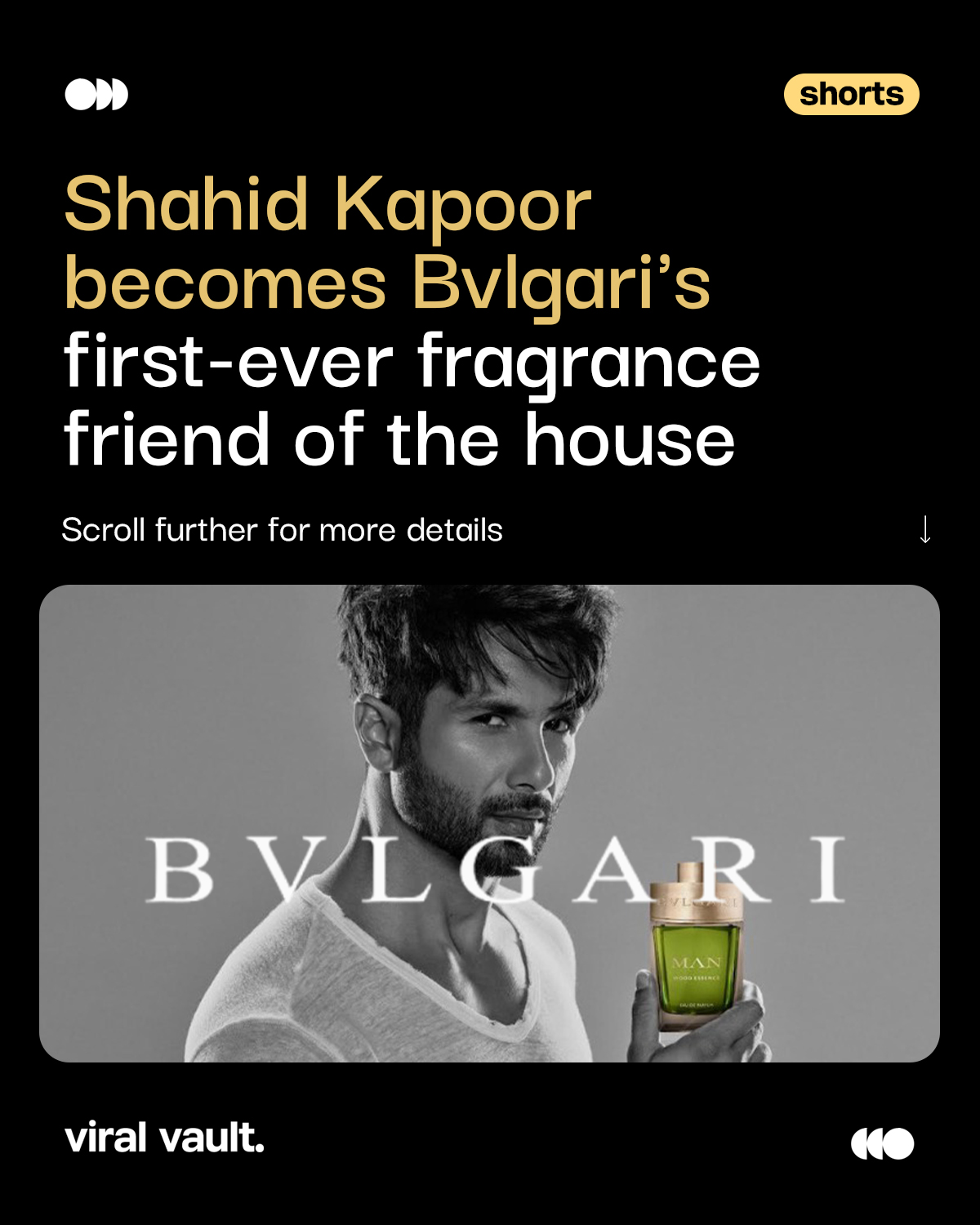 Luxury meets Bollywood! Shahid Kapoor has been named Bvlgari's first-ever Friend of the House for Fragrances in India, marking a major milestone for the Italian luxury brand. As the face of the Bvlgari Man and Le Gemme fragrance collections, Kapoor will represent the brand's growing focus on India's premium men's fragrance market. This partnership highlights the rising influence of celebrity-led luxury branding and India's expanding luxury consumer base.

#bvlgari #shahidkapoor #likeforlikes #BrandNew 

[#ShahidKapoor #Bvlgari #LuxuryBrand #LuxuryMarketing #Fragrances #MensGrooming #BrandAmbassador #CelebrityMarketing #MarketingNews #BrandNews #LuxuryLifestyle #IndiaMarket #BusinessNews #Branding #Perfume]