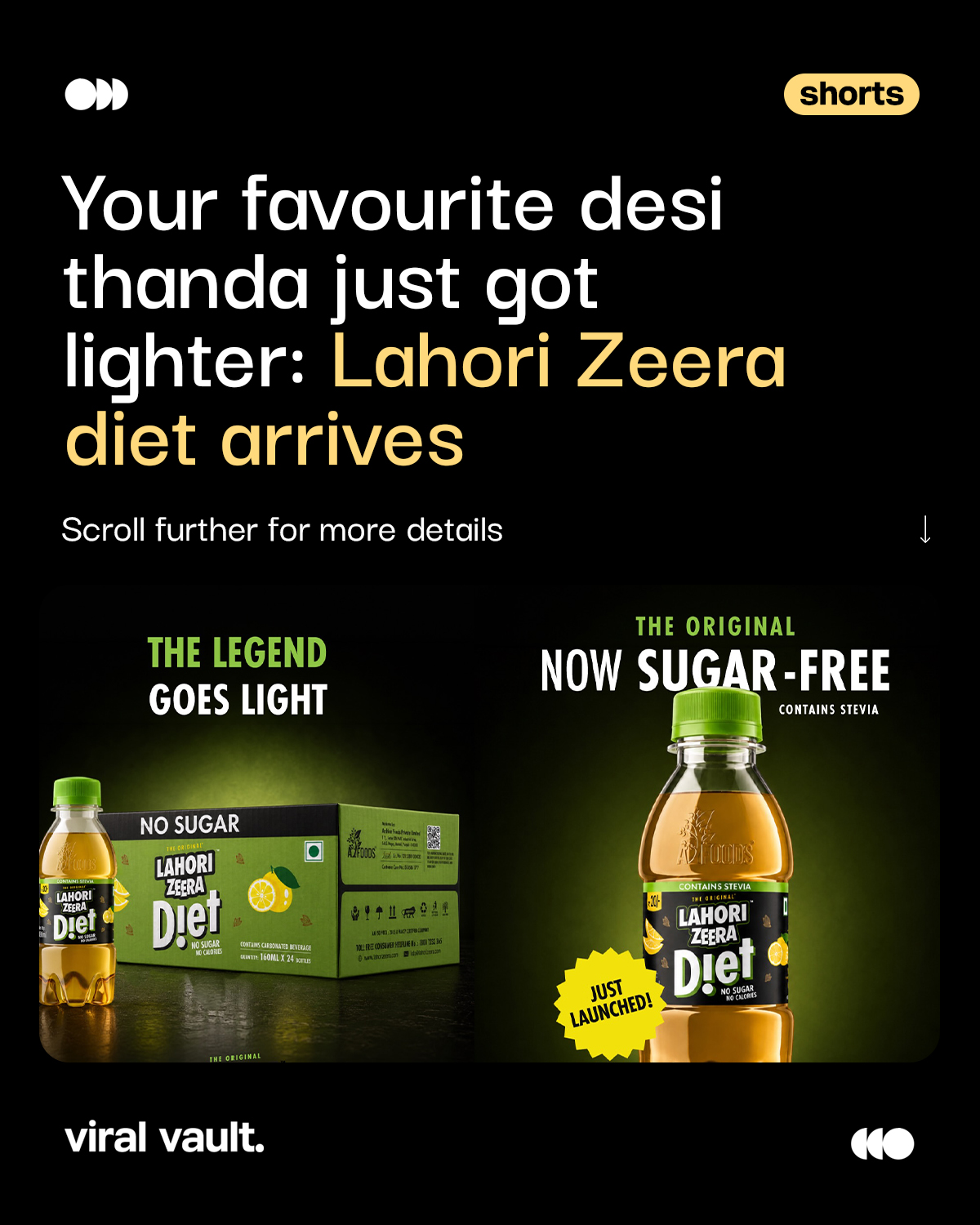 Lahori Zeera has introduced Lahori Zeera Diet, a zero sugar, zero calorie version of its iconic desi drink. Priced at just ₹20, the new variant promises the same refreshing taste in a lighter, guilt-free sip.

#LahoriZeera #LahoriZeeraDiet #DesiThanda #ZeroSugar #NoCalories #SoftDrinks #BeverageLaunch #ViralVaultIndia 

[ Lahori Zeera Diet, Lahori Zeera, zero sugar drink, no calorie soft drink, diet beverage, desi thanda, Lahori Zeera new launch, FMCG news, beverage industry, soft drink launch India, low calorie drink, Indian beverage brand. ]