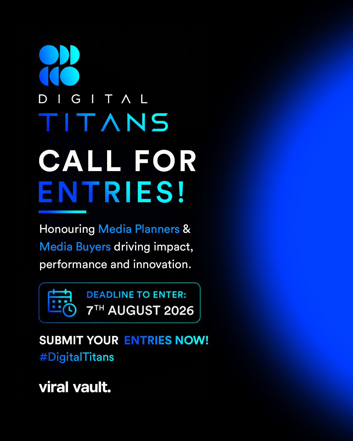 Recognition doesn't stop at great campaigns. It begins with being celebrated.
If you've delivered impact through smarter media planning and buying, now's the time to get the recognition you deserve.
Entries for Digital Titans 2026 close on 7th August 2026.
Submit your nomination before the deadline.
Campaign Duration: April 2025-March 2026
#DigitalTitans #CallForEntries #MediaPlanners #MediaBuyers #DigitalMarketing #Advertising #MarketingAwards #PerformanceMarketing #MediaStrategy #Innovation