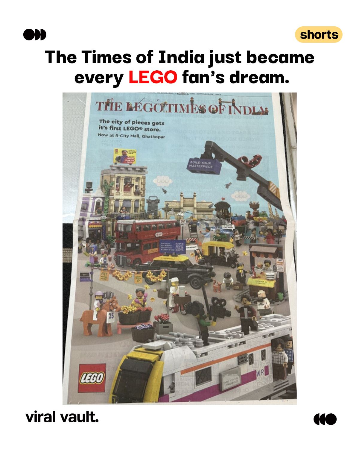 LEGO didn't just localise a campaign, it rebuilt Mumbai, one brick at a time. 

From BEST buses to dabbawalas and the Gateway of India, every detail on The LEGO Times of India celebrates the city's spirit through creative storytelling.

#LEGO #TheLEGOTimesOfIndia #Mumbai #CreativeCampaign #ViralVaultIndia

[ LEGO Times of India, LEGO Mumbai campaign, LEGO newspaper takeover, creative advertising campaign, brand storytelling, print campaign, Mumbai landmarks, marketing campaign, advertising inspiration. ]