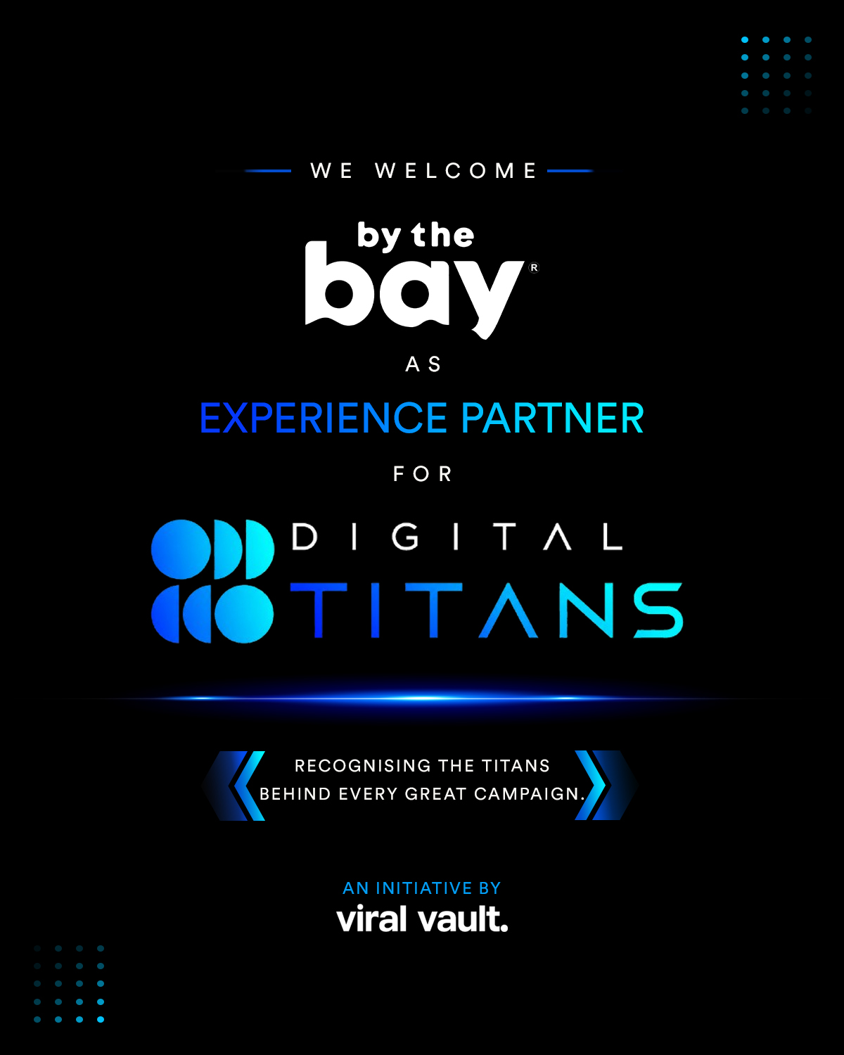 Big news for Digital Titans 2026!
We’re excited to welcome by the bay as the Experience Partner for this year’s celebration of the visionaries shaping the future of digital marketing.
Together, we’re celebrating the strategists, creators, planners and innovators behind the campaigns that make an impact and move the industry forward.
The experience is set. The Titans are ready.
#DigitalTitans2026 #ByTheBay #ExperiencePartner #DigitalMarketing #MarketingLeaders #AdvertisingIndustry #PartnershipAnnouncement #ViralVaultIndia