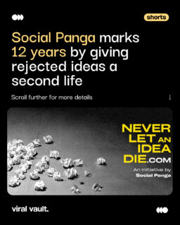 What happens to a good idea when it gets rejected?

For its 12th anniversary, Social Panga is giving 12 shelved ideas another shot through NeverLetAnIdeaDie.com - a digital graveyard where brands and marketers can discover ideas that never made it to execution.

From budget constraints to timing and changing briefs, these ideas may have been parked, but they’re not necessarily dead. Now, they could find a new brand, brief or moment to come back to life.

Because some ideas just need a second chance.

#SocialPanga #NeverLetAnIdeaDie #Advertising #Marketing #ViralVaultIndia

[Social Panga, Never Let An Idea Die, rejected ideas, creative ideas, advertising agency, marketing campaigns, advertising campaigns, creative industry, brand marketing, digital marketing, agency campaigns, marketing news ]