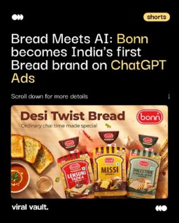 Bonn Group has become India's first bread brand to advertise on ChatGPT Ads, showing up when people ask about healthy breakfasts, school tiffin ideas and quick evening snacks. It's a shift towards reaching consumers at the exact moment they decide what to eat.

#Bonn #BonnBread #ChatGPTAds #AIMarketing #BreadMeetsAI #DigitalMarketing #ViralVaultIndia
