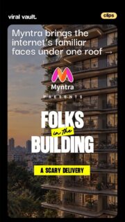 What if all your favourite internet personalities lived in the same building?

Myntra explores the micro-drama format with ‘Folks in the Building’, bringing familiar internet personalities together as fictional neighbours in a shared universe.

Across four two-minute films, the series turns everyday chaos and unexpected interactions into entertainment, with a Myntra delivery executive becoming part of the story. Instead of traditional product placement, Myntra lets the brand naturally fit into the narrative.

A fresh take on entertainment-first brand storytelling.

#Myntra #FolksInTheBuilding #MicroDrama #BrandStorytelling #DigitalMarketing #ViralVaultIndia 

[ Myntra Folks in the Building, Myntra micro-drama, Myntra campaign, micro-drama India, brand storytelling, entertainment-first marketing, Myntra digital campaign, creator marketing India, branded content, social media campaign ]