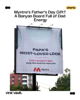 This Father’s Day, Myntra turned one of every Indian dad’s most iconic fashion staples into a billboard moment, the humble banyan!
Team: Ginger Monkey LLP
#Myntra #FathersDay #BanyanBoard #ViralVaultIndia