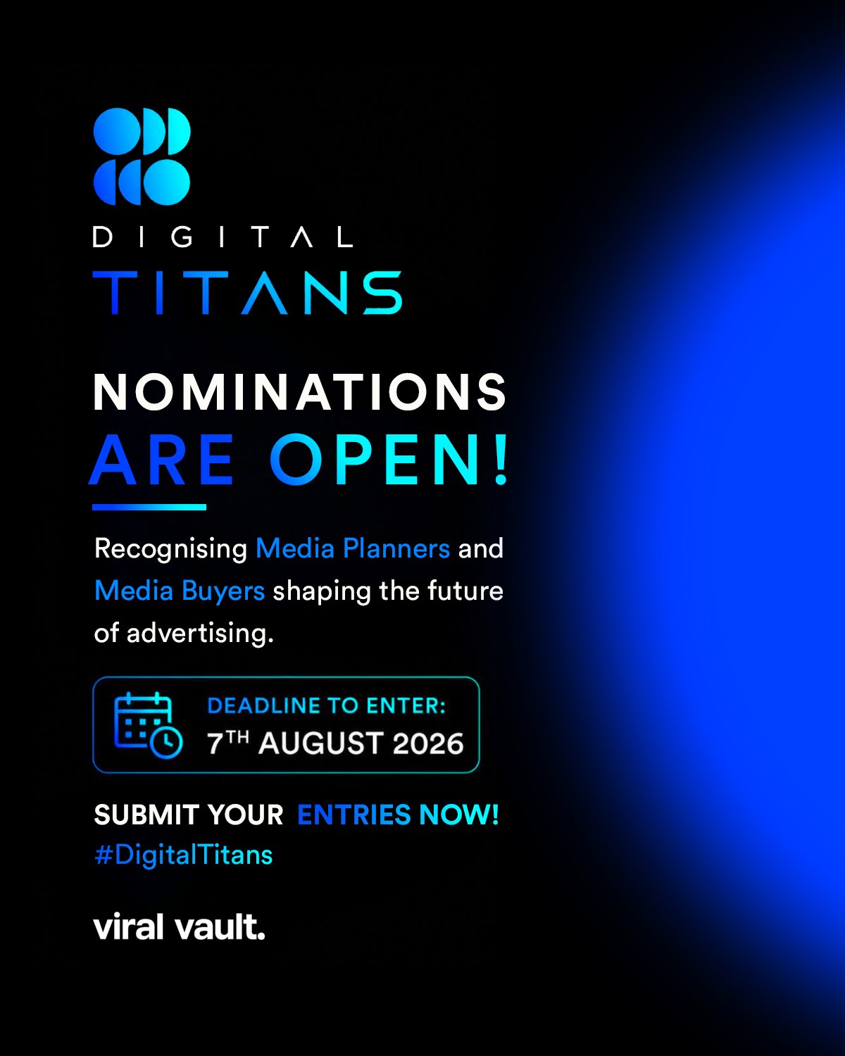 Great work deserves great recognition.
If your media planning and buying campaigns have delivered measurable impact, now is your chance to be recognised at Digital Titans 2026.

Entry Deadline: 7 August 2026
Campaign Eligibility: April 2025 - March 2026

#DigitalTitans #CallForEntries #MediaPlanners #MediaBuyers #DigitalMarketing #Advertising #MarketingAwards #PerformanceMarketing #MediaStrategy #Innovation